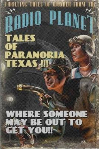Kniha Paranoria, TX - The Radio Scripts GEORGE JONES