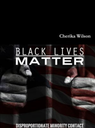 Kniha Black Lives Matter CHERIKA WILSON