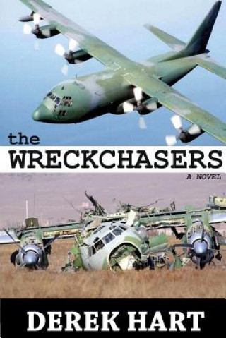 Book Wreckchasers A Novel DEREK HART