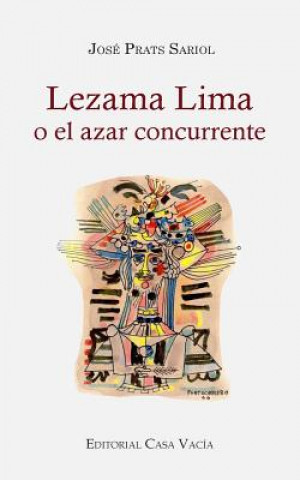 Book Lezama Lima o el azar concurrente JOS  PRATS SARIOL