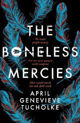 Book Boneless Mercies APRIL TUCHOLKE