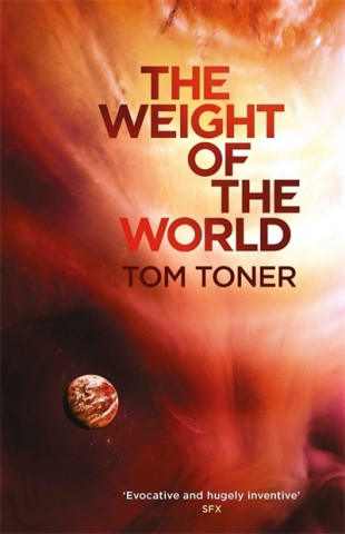 Könyv Weight of the World Tom Toner