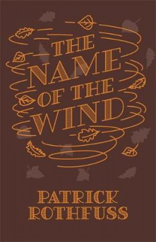 Książka Name of the Wind Patrick Rothfuss