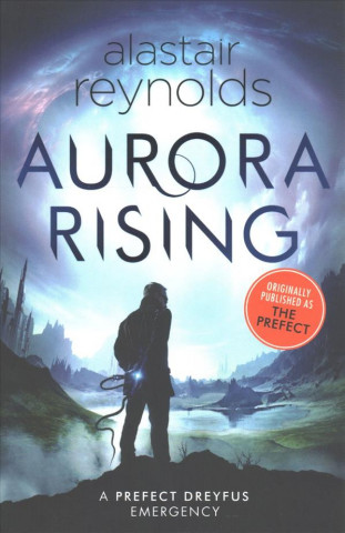 Könyv Aurora Rising Alastair Reynolds