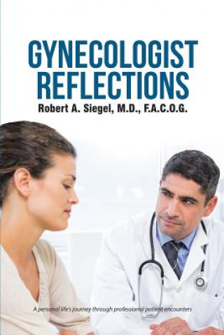 Kniha Gynecologist Reflections SIEGEL