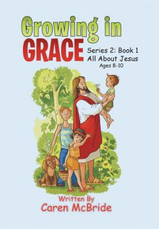 Книга Growing in Grace CAREN MCBRIDE