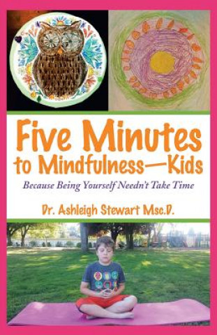 Libro Five Minutes to Mindfulness-Kids DR. STEWART MSC.D.