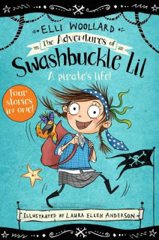 Kniha Adventures of Swashbuckle Lil WOOLLARD  ELLI