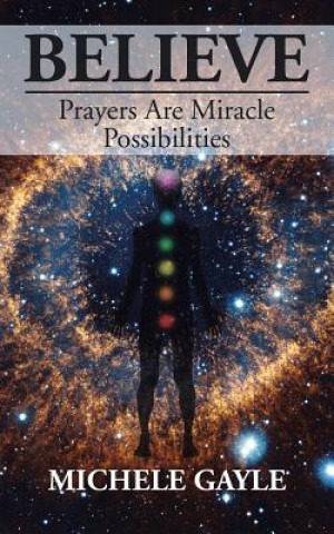 Knjiga Believe MICHELE GAYLE