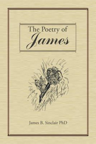 Kniha Poetry of James JAMES SINCLAIR PHD