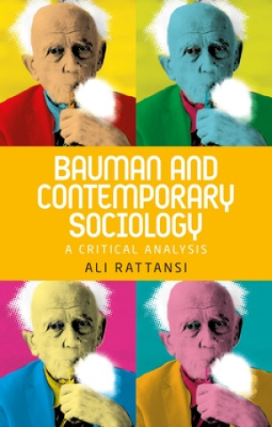 Könyv Bauman and Contemporary Sociology ALI RATTANSI