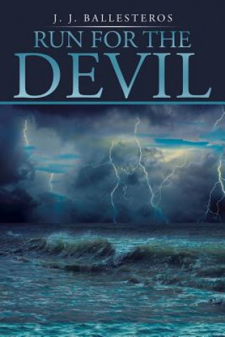 Knjiga Run for the Devil J J Ballesteros