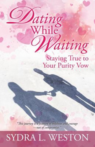 Knjiga Dating While Waiting SYDRA L. WESTON