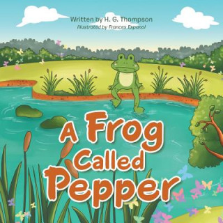 Knjiga Frog Called Pepper H. G. THOMPSON