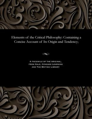 Carte Elements of the Critical Philosophy ANTHONY FLO WILLICH