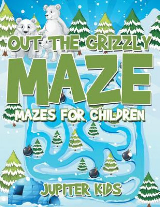 Book Out The Grizzly Maze JUPITER KIDS