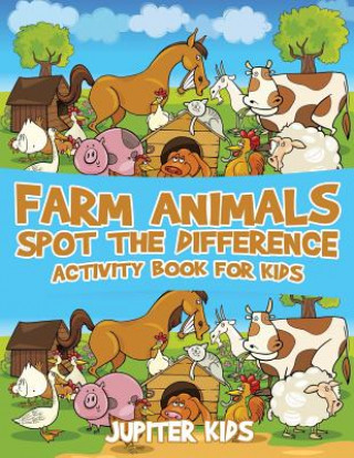 Kniha Farm Animals Spot the Difference Activity Book for Kids JUPITER KIDS