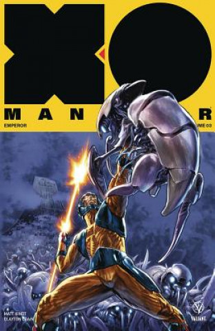Kniha X-O Manowar (2017) Volume 3: Emperor Matt Kindt