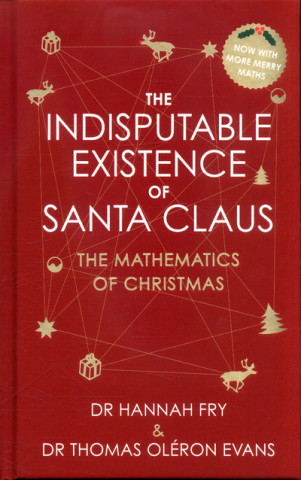 Книга Indisputable Existence of Santa Claus Dr Hannah Fry