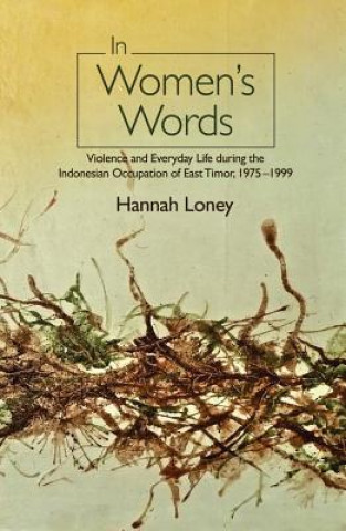 Kniha In Women's Words Hannah Loney