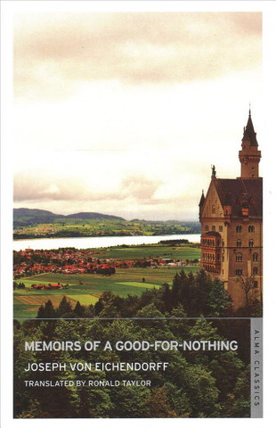 Knjiga Memoirs of a Good-for-Nothing Joseph von Eichendorff