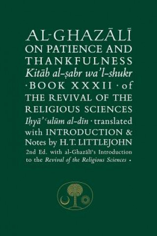 Kniha Al-Ghazali on Patience and Thankfulness Abu Hamid Al-Ghazali