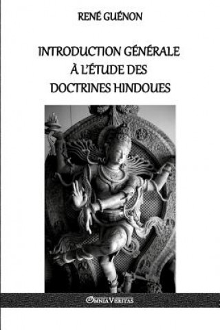 Kniha Introduction generale a l'etude des doctrines hindoues Rene Guenon