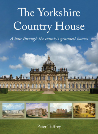 Knjiga Yorkshire Country House Peter Tuffrey