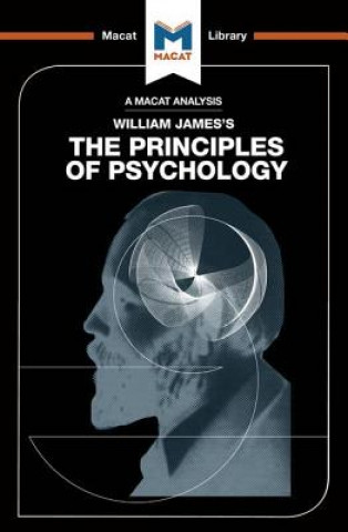 Книга Analysis of William James's The Principles of Psychology The Macat Team