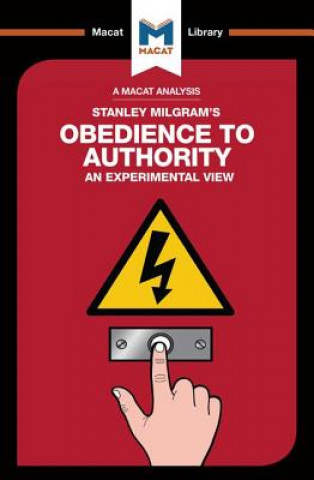 Kniha Analysis of Stanley Milgram's Obedience to Authority Mark Gridley