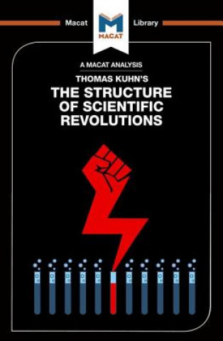 Könyv Analysis of Thomas Kuhn's The Structure of Scientific Revolutions Dr. Jo Hedesan