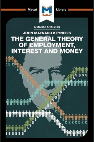Könyv Analysis of John Maynard Keyne's The General Theory of Employment, Interest and Money John Collins