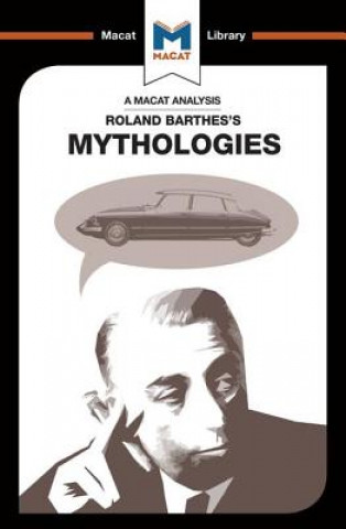 Book Analysis of Roland Barthes's Mythologies John E Gomez