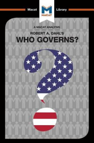 Kniha Analysis of Robert A. Dahl's Who Governs? Democracy and Power in an American City Astrid Noren-Nilsson