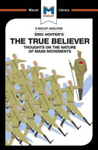 Carte Analysis of Eric Hoffer The True Believer Thoughts on the Nature of Mass Movements Jonah S. Rubin