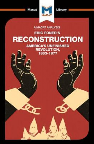 Book Analysis of Eric Foner's Reconstruction Jason Xidias