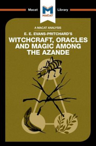 Kniha Analysis of E.E. Evans-Pritchard's Witchcraft, Oracles and Magic Among the Azande Kitty Wheater