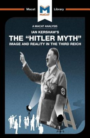 Carte Analysis of Ian Kershaw's The "Hitler Myth" Helen Roche