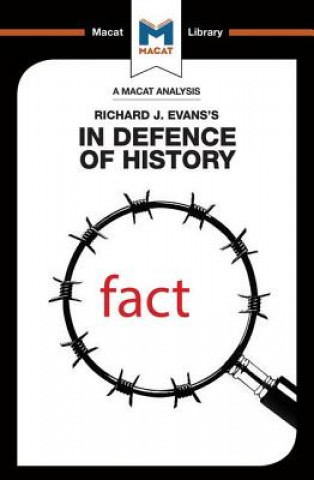 Livre Analysis of Richard J. Evans's In Defence of History Nicholas Piercey