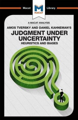 Könyv Analysis of Amos Tversky and Daniel Kahneman's Judgment under Uncertainty Camille Morvan