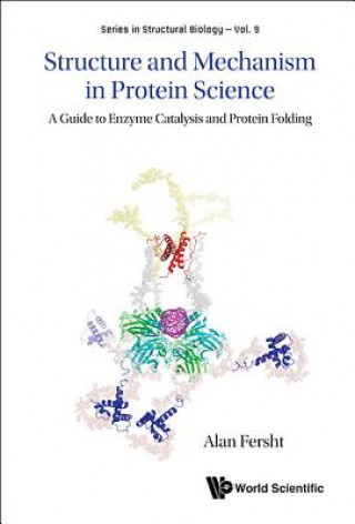 Kniha Structure And Mechanism In Protein Science: A Guide To Enzyme Catalysis And Protein Folding Alan R. Fersht