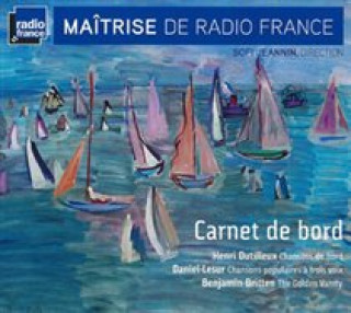 Audio Carnet De Bord Daniel/Jeannin/Maitrise de Radio France Hill