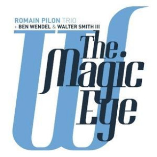 Zvok The Magic Eye Romain Trio Pilon