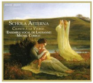 Zvok Schola Aeterna Michel/Ensemble Vocal de Lausanne Corboz