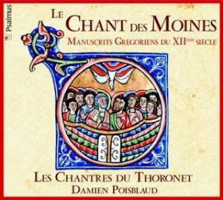 Audio Les Chant Des Moines Damien/Chantres Du Thoronet Poisblaud