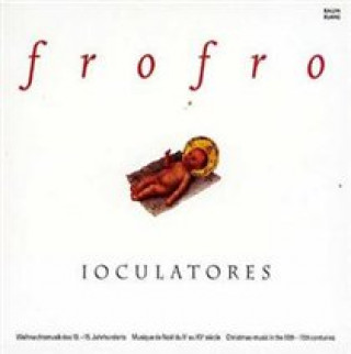 Zvok Frofro (Weihnachtsmusik) Ioculatores