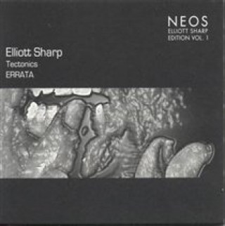 Zvok Tectonics-Errata Elliott Sharp