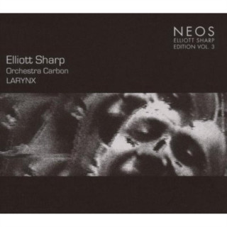 Zvok Larynx Elliott/Orchestra Carbon Sharp