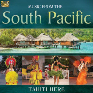 Аудио Music From The South Pacific Tahiti Here