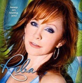 Audio Keep On Loving You Reba McEntire